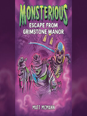 cover image of Escape from Grimstone Manor (Monsterious, Book 1)